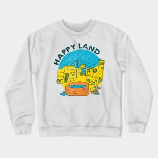 Happy Land Crewneck Sweatshirt